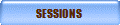 SESSIONS